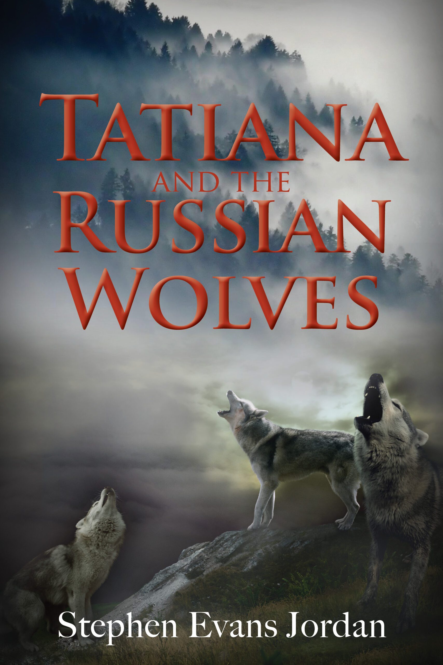Tatiana-and-the-Russian-Wolves-stephen-evans-jordan-book-publicity-dallas